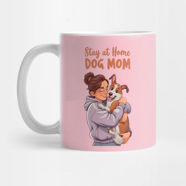 Stay at Home Dog Mom by Cheeky BB